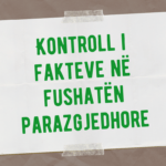 Përmbledhje nga kontrolli i fakteve në fushatën zgjedhore 2021