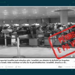 Video e muajit tetor 2023 që i paraqet izraelitët duke u larguar nga aeroporti, paraqitet si aktuale