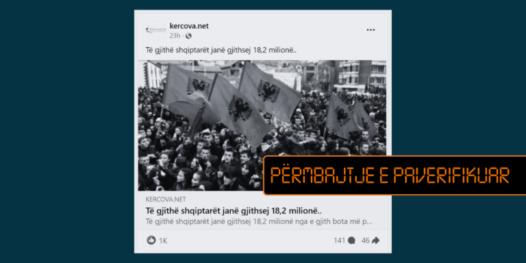 Pretendohet pa fakte se numri i shqiptarëve në të gjithë botën është 18.2 milionë
