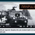 Jo, BE-ja nuk ka publikuar raport që e bën përgjegjëse Serbinë për sulmin në Banjskë