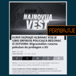 Mediumi në gjuhën serbe pretendon pa bazë se Artan Hajrizi u arratis nga burgu në Kosovë