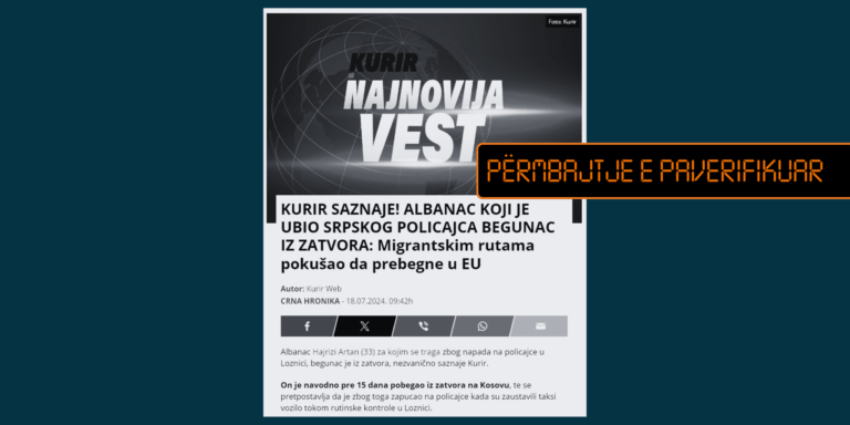 Mediumi në gjuhën serbe pretendon pa bazë se Artan Hajrizi u arratis nga burgu në Kosovë