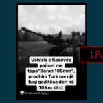 Kosova nuk është furnizuar me pajisje ushtarake turke “Boran 105mm”