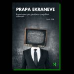 Prapa Ekraneve: Raport vjetor për gjendjen e çrregullimit informativ 2024