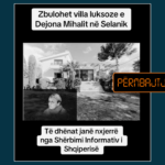 Pretendohet pa fakte se është zbuluar një vilë luksoze në pronësi të Dejona Mihalit