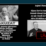 Pretendohet rrejshëm se Liburn Aliut dhe Fatmir Limajt u janë bllokuar pasuri e transaksione