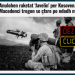 Jo, nuk është anuluar ardhja e raketave “Javelin” në Kosovë