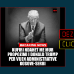 Jo, Trumpi nuk ka propozuar ndarjen me mur të kufirit Kosovë – Serbi