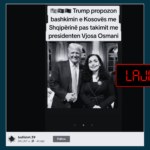 Pretendohet rrejshëm se Trumpi ka propozuar bashkimin Kosovë-Shqipëri