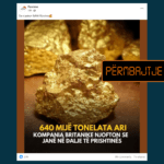 Rikthehet përmbajtja e pasaktë për “640 mijë tonelata ari në dalje të Prishtinës”