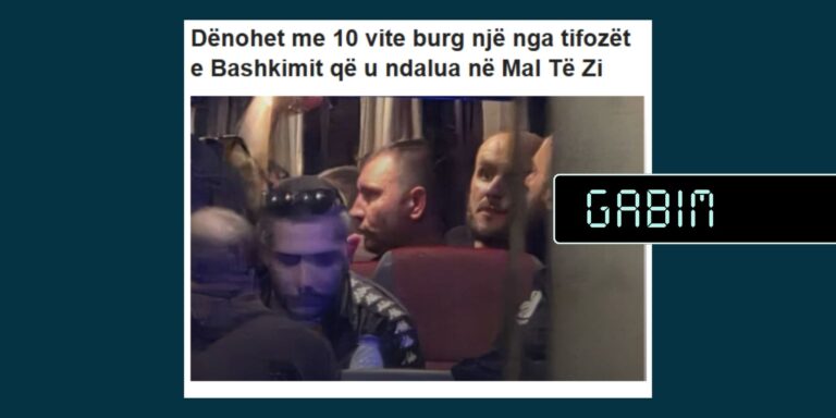 Pretendim i gabuar se një tifoz i “Arpagjikëve” u dënua me 10 vjet burgim në Mal të Zi