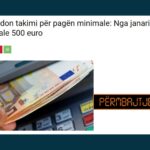 Paga minimale nuk do të jetë 500 euro nga janari