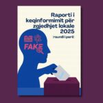 Raporti i keqinformimit për zgjedhje lokale 2025