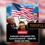 Publikohet si fakt deklarata e Janjiq se Amerika paraqet dokument për njohje Kosovë-Serbi