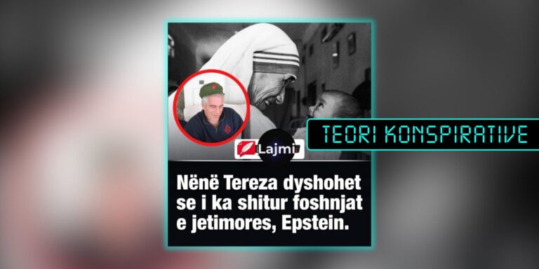 Pretendimet se Nënë Tereza ishte në të njëjtin “biznes” më Epstein nuk mbështeten në prova të besueshme