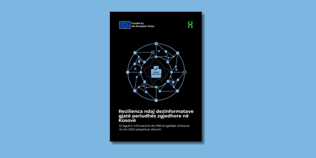 Rezilienca ndaj dezinformatave gjatë periudhës zgjedhore në Kosovë