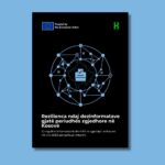 Rezilienca ndaj dezinformatave gjatë periudhës zgjedhore në Kosovë