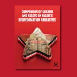 Comparison of Ukraine and Kosovo in Russia's disinformation narratives