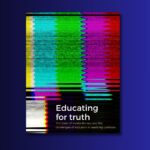 Educating for truth: The state of media literacy and the challenges of inclusion in teaching curricula