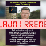 Ker-Lindsay nuk ka deklaruar se Serbia ka departament që ndikon diasporën shqiptare për urrejtje ndaj UÇK-së