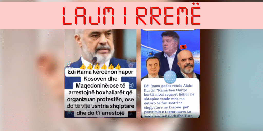 Pretendime të rreme se Edi Rama ka kërcënuar Kosovën dhe Albin Kurtin