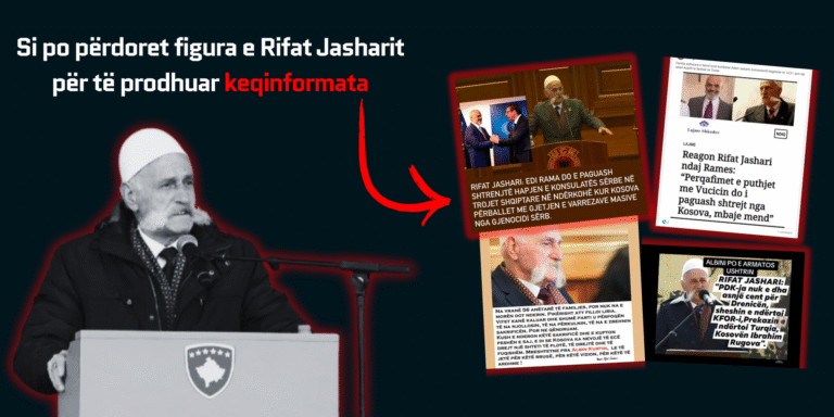 Si po përdoret figura e Rifat Jasharit për të prodhuar keqinformata