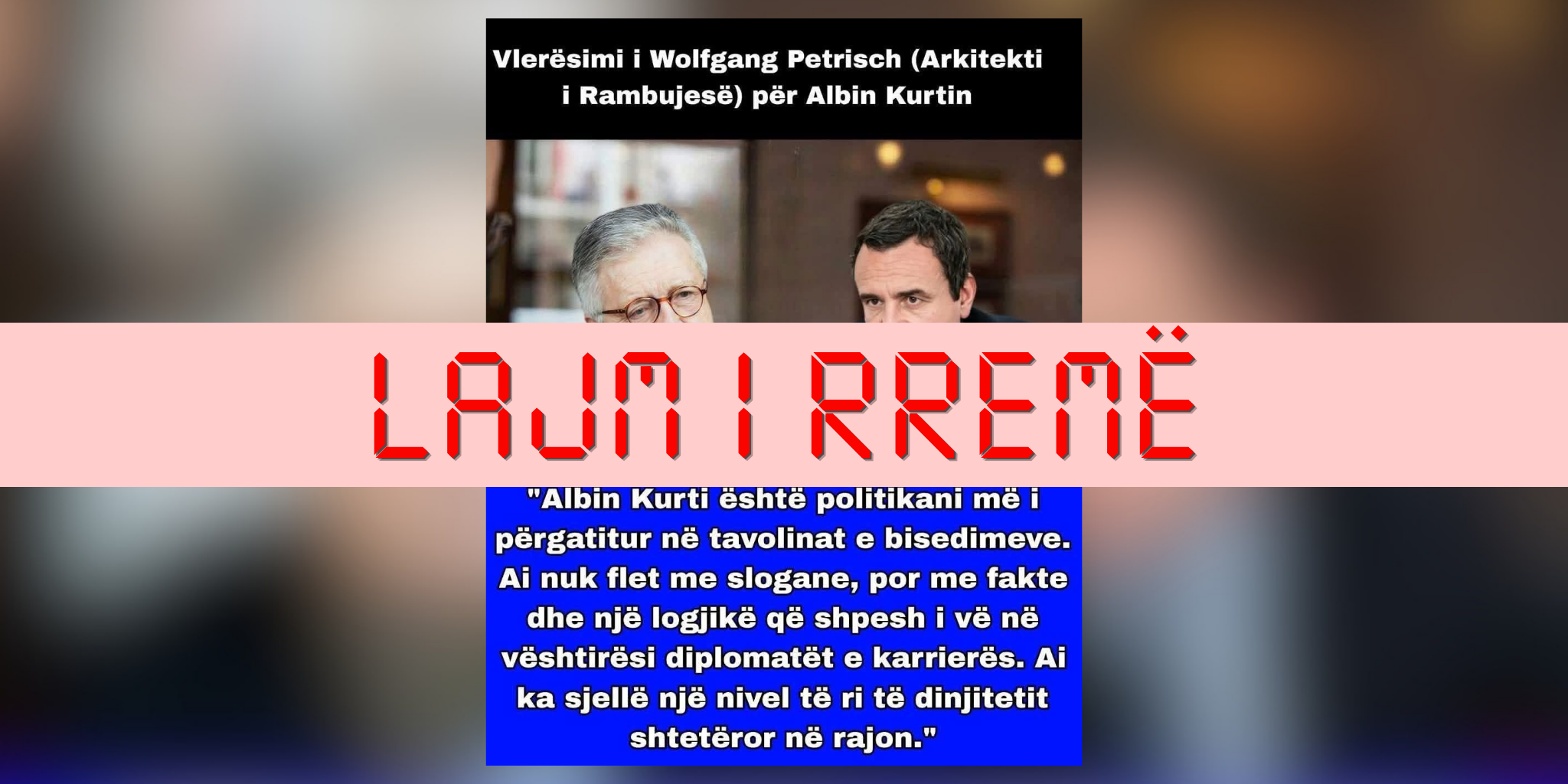 Publikohet deklaratë e rreme që i atribuohet Wolfgang Petritschut për Albin Kurtin