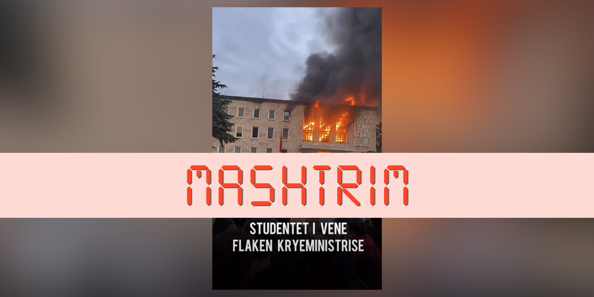 Imazhi i Kryeministrisë në flakë gjatë protestave në Tiranë është i gjeneruar me IA