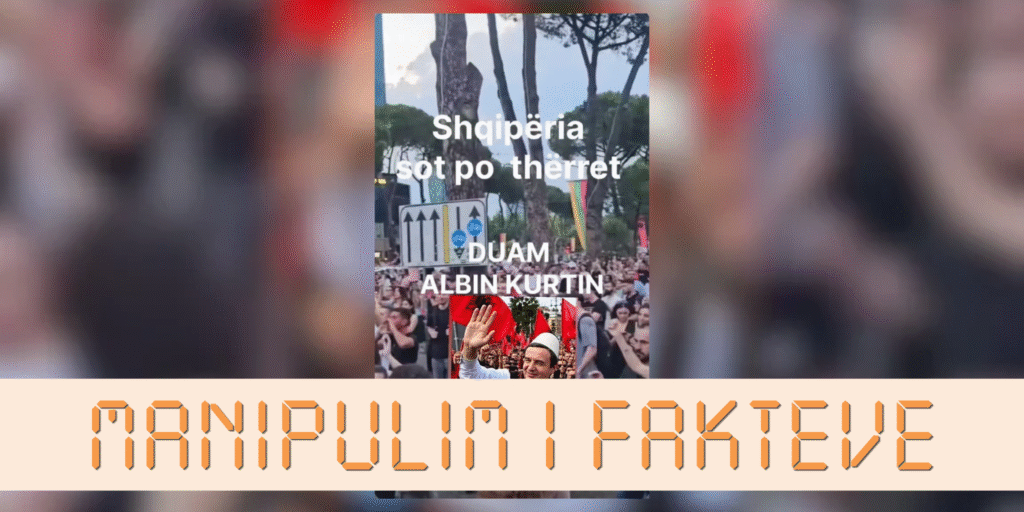 Ripublikohet videoja e vjetër me pretendimin e rremë se protestuesit në Tiranë po thërrasin emrin e Albin Kurtit